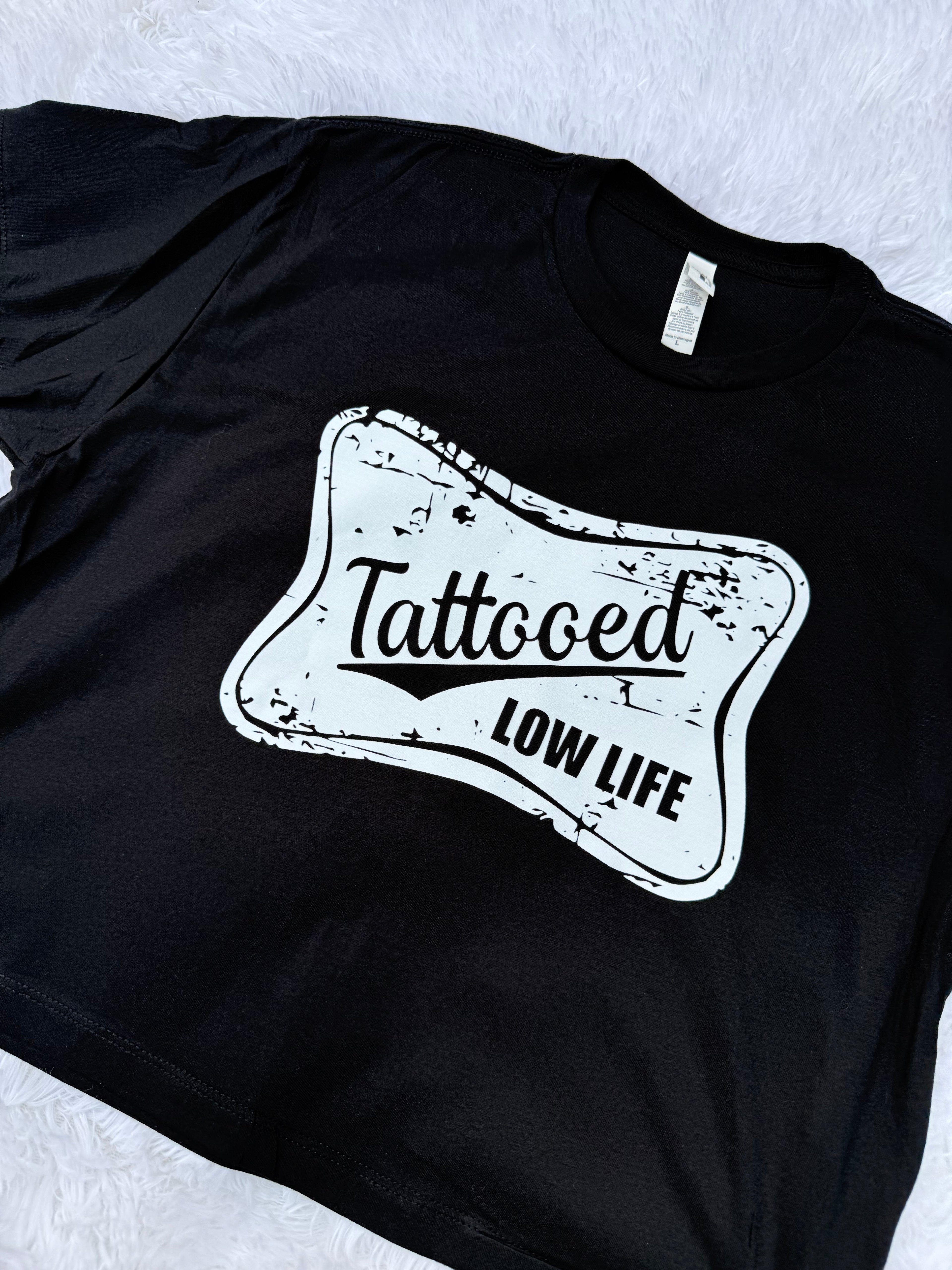 Tattooed Low Life