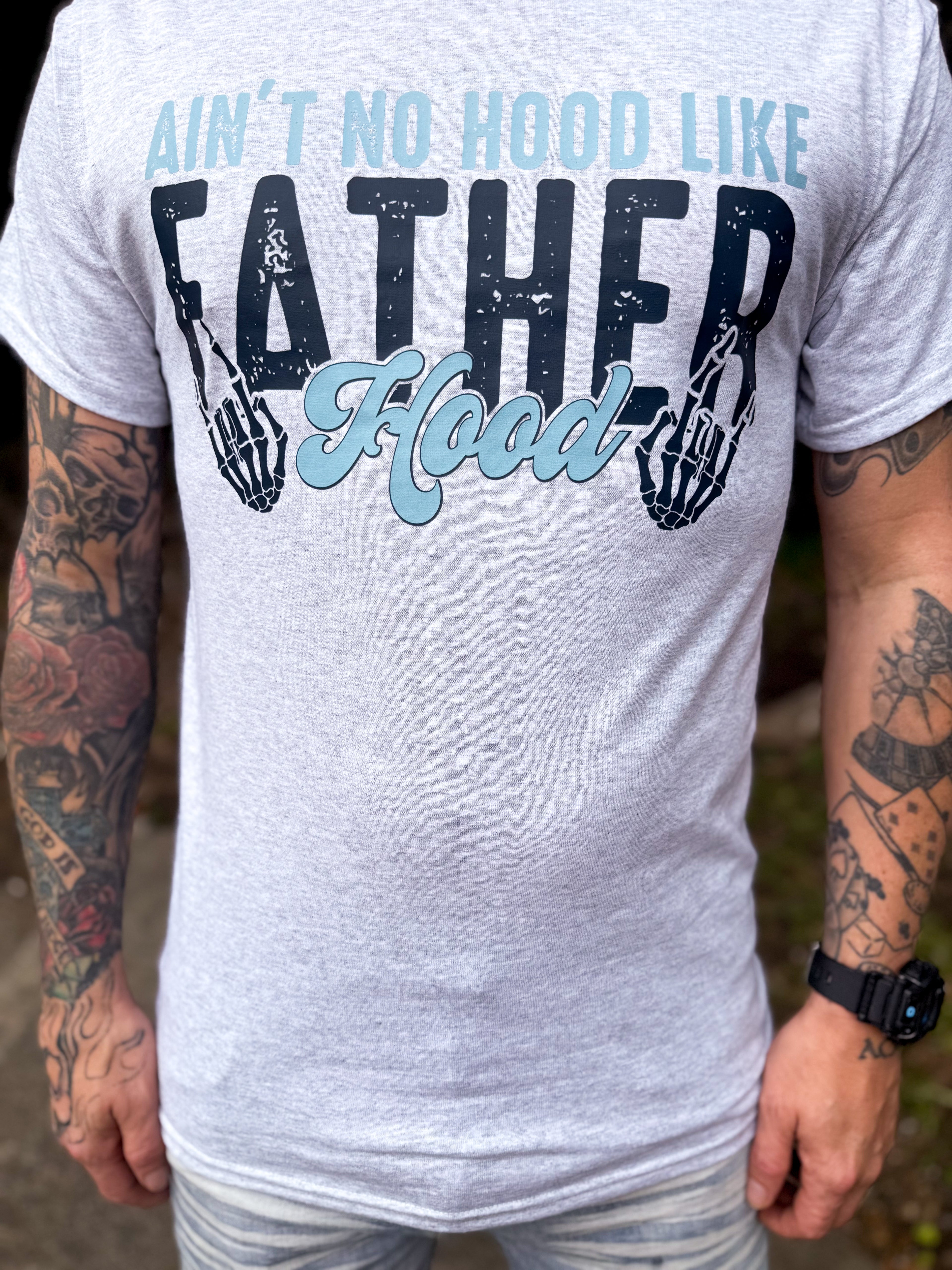 Ain’t No Hood Like Father Hood