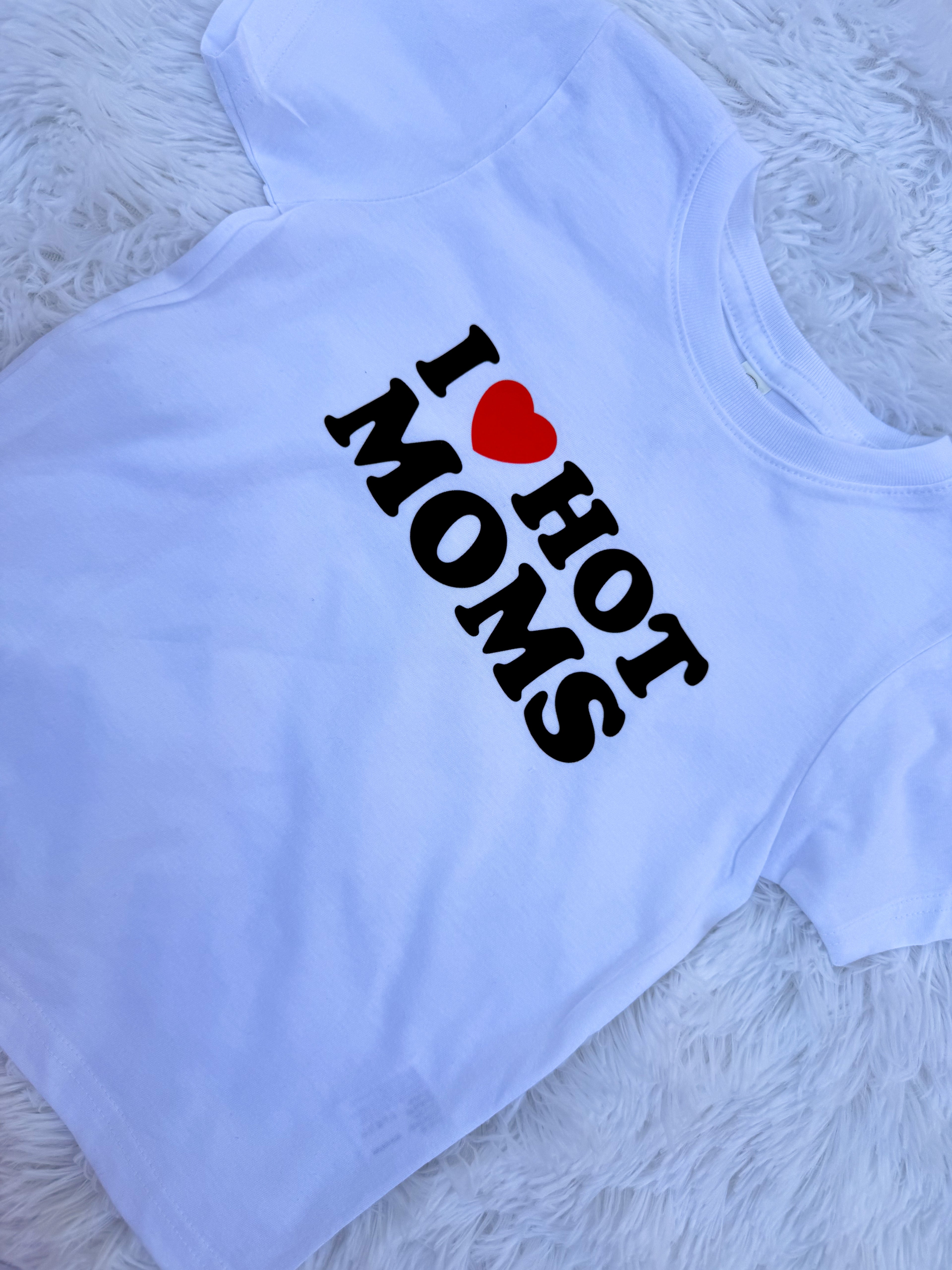 Adult I Love Hot Moms